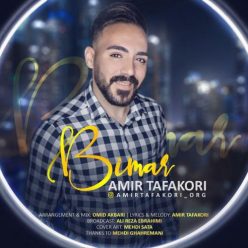 Amir Tafakori – Bimar